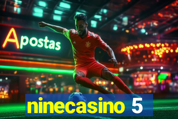 ninecasino 5