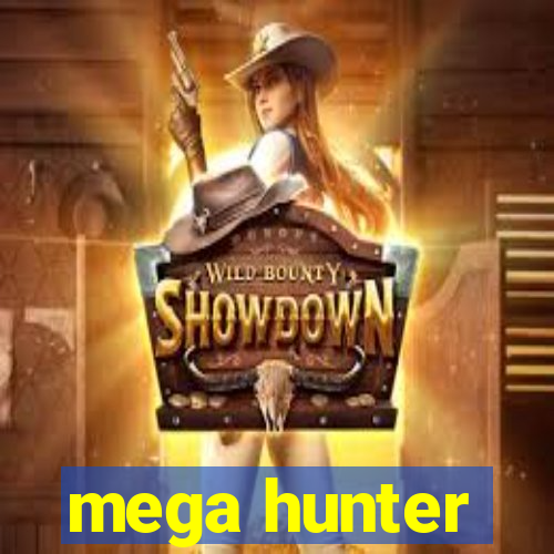 mega hunter