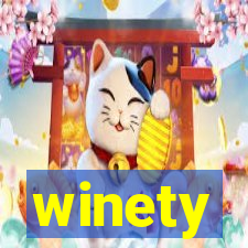 winety