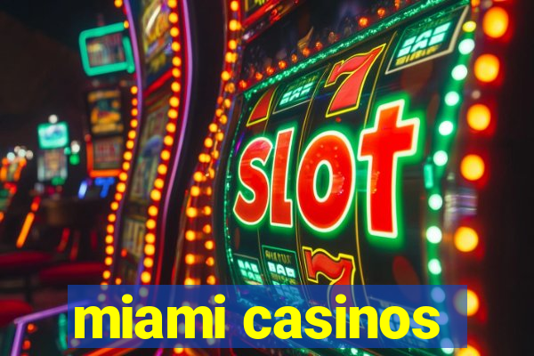 miami casinos