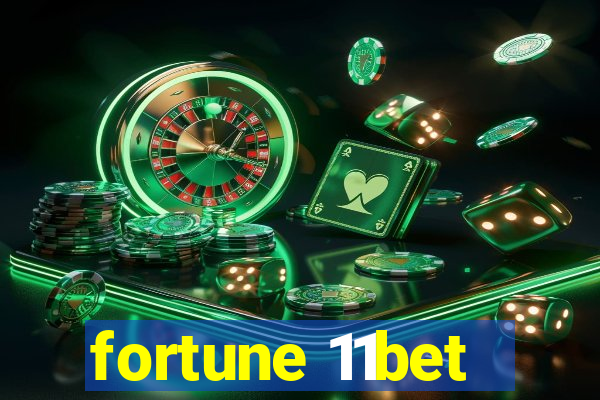 fortune 11bet