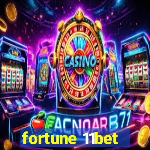 fortune 11bet