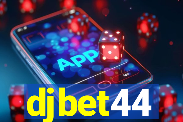 djbet44