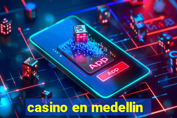 casino en medellin