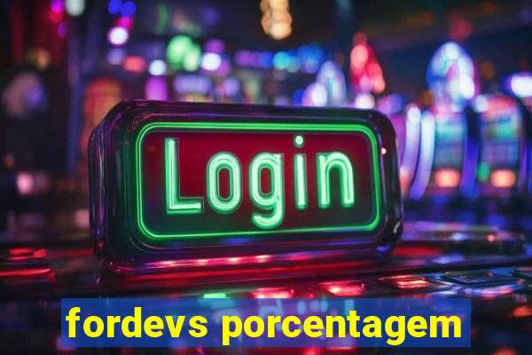 fordevs porcentagem