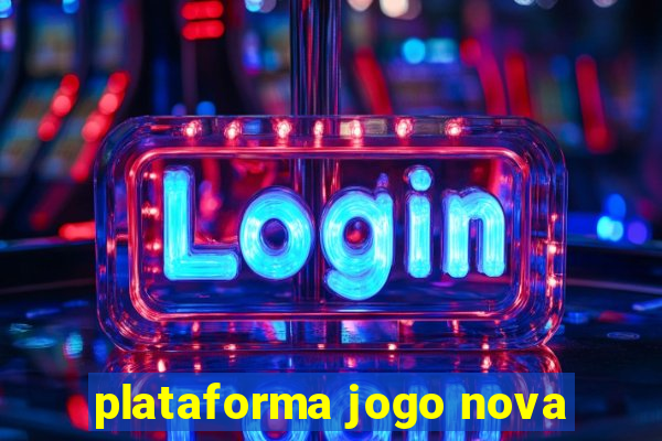 plataforma jogo nova