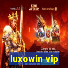 luxowin vip