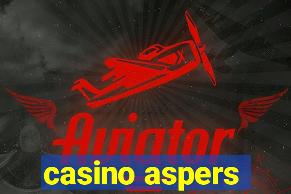 casino aspers