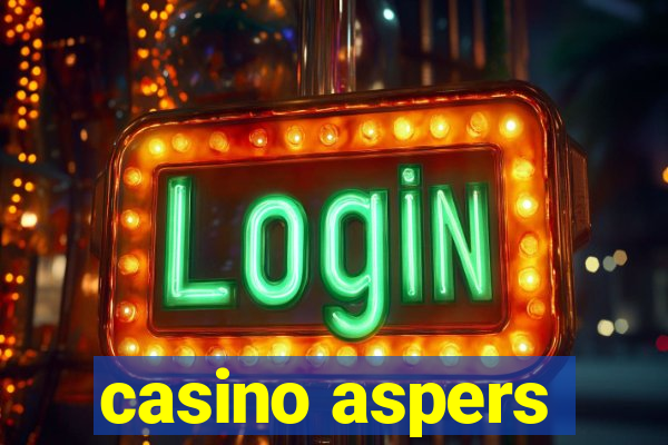 casino aspers