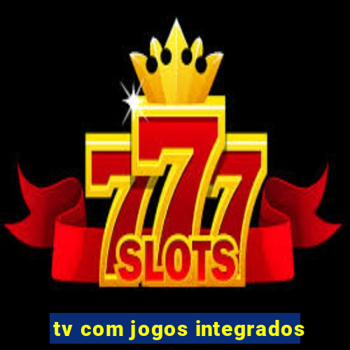 tv com jogos integrados