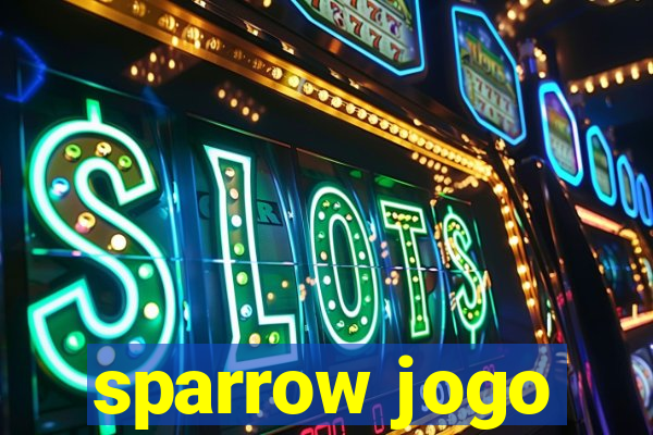 sparrow jogo