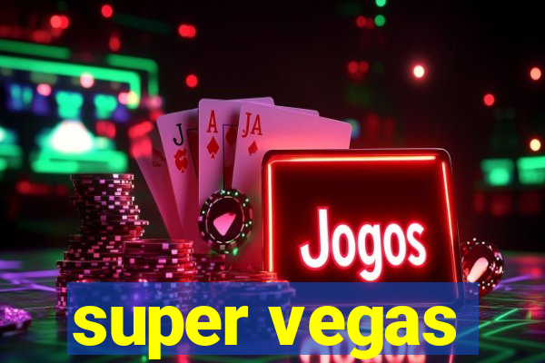 super vegas