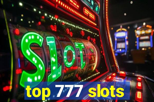 top 777 slots