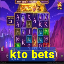 kto bets