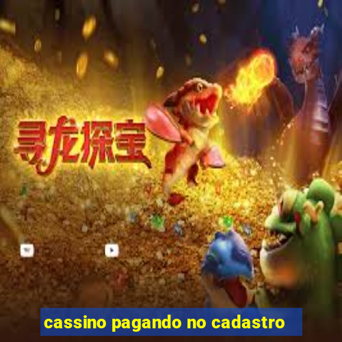 cassino pagando no cadastro