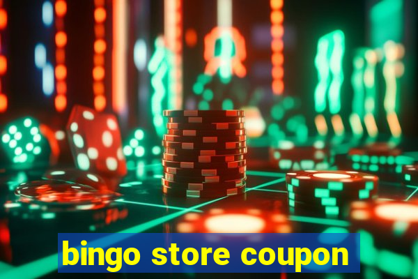 bingo store coupon