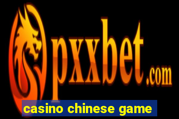 casino chinese game