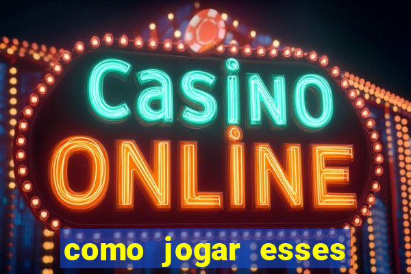 como jogar esses jogos online