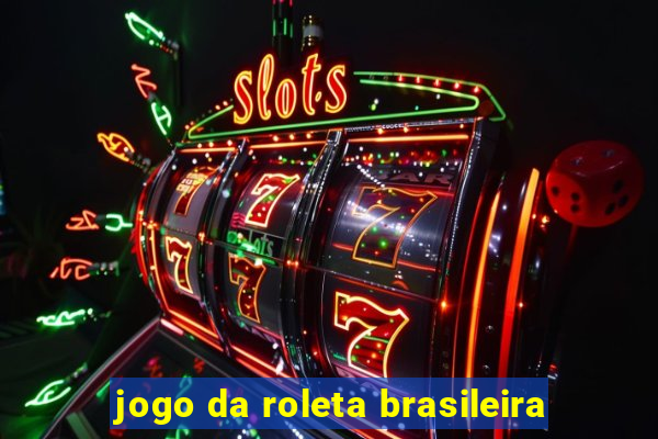 jogo da roleta brasileira