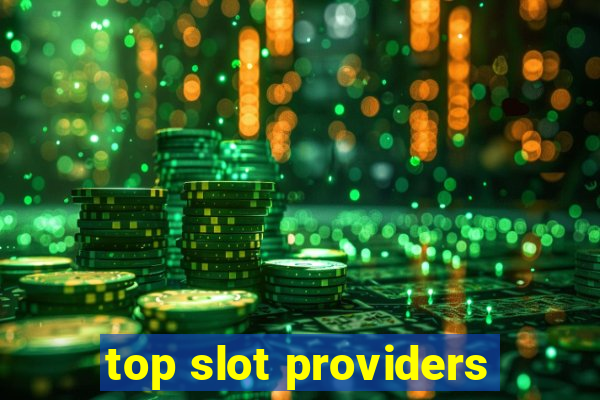 top slot providers