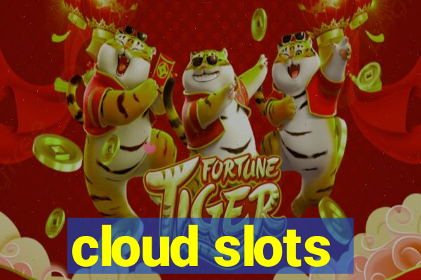 cloud slots