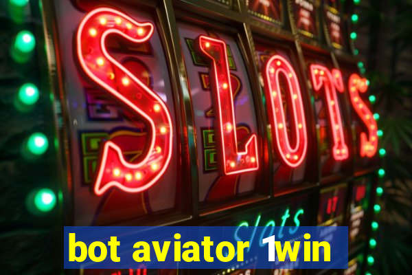 bot aviator 1win