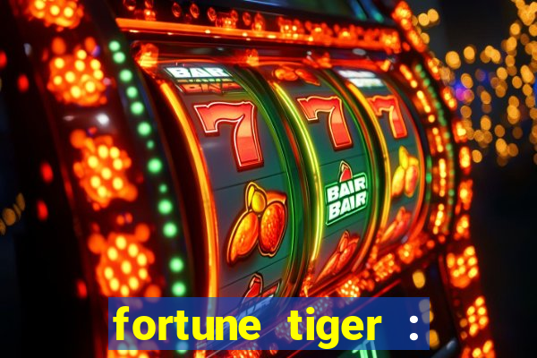 fortune tiger : vegas machines