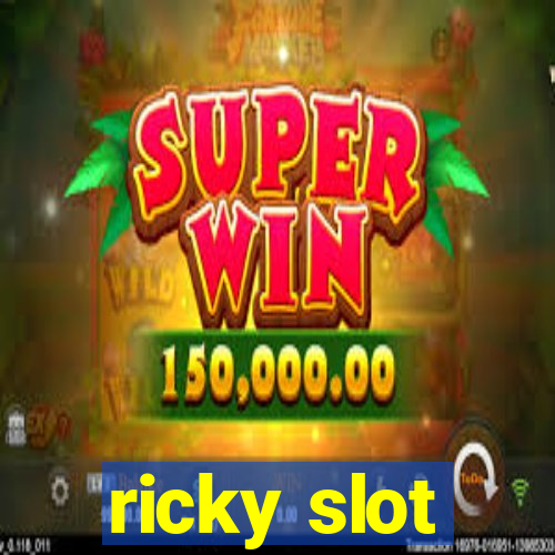 ricky slot