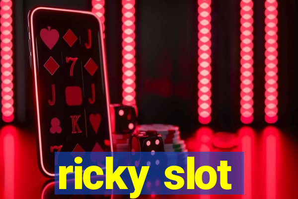 ricky slot