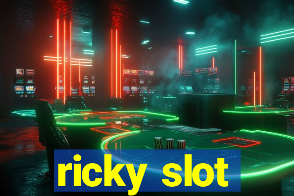 ricky slot