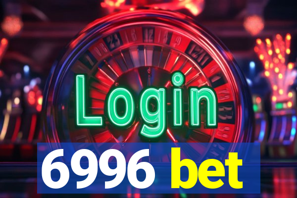 6996 bet