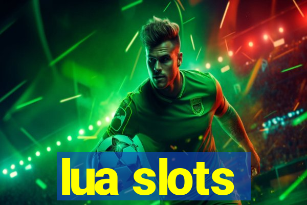 lua slots