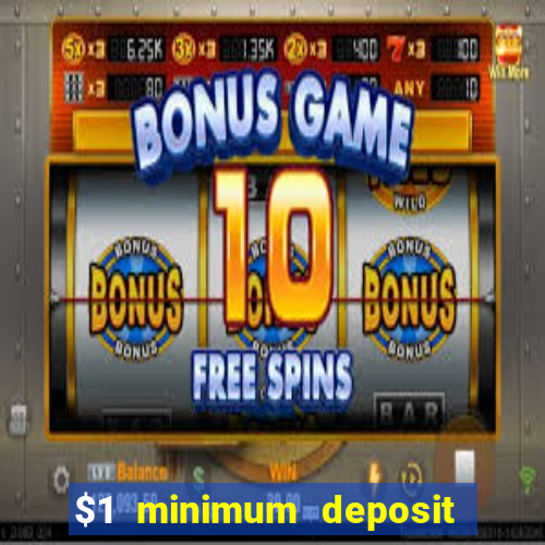 $1 minimum deposit casino australia 2022