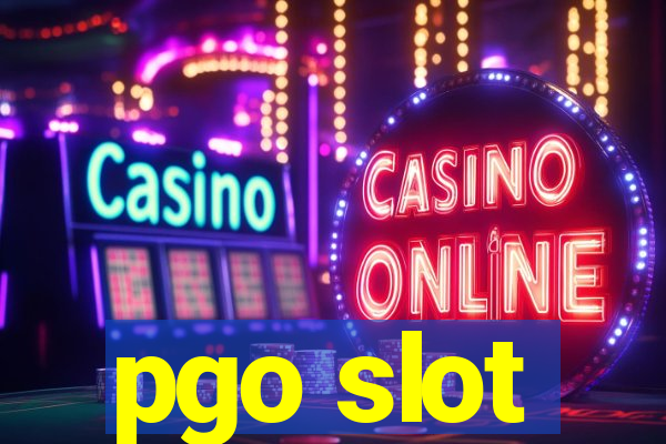 pgo slot