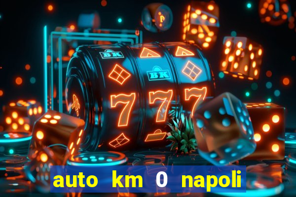 auto km 0 napoli no brand