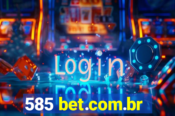 585 bet.com.br