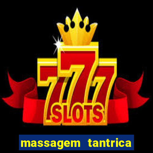 massagem tantrica em porto alegre