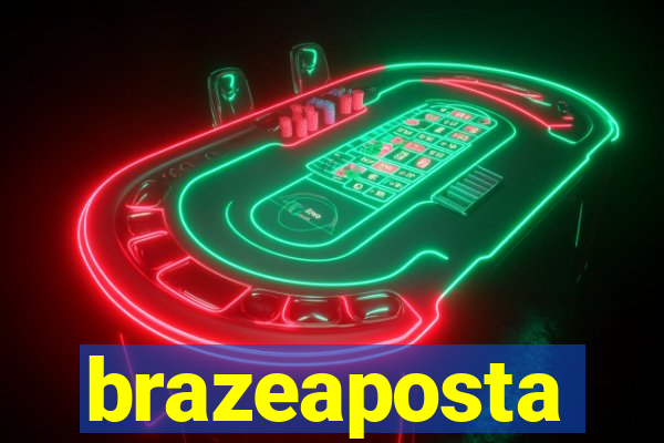 brazeaposta