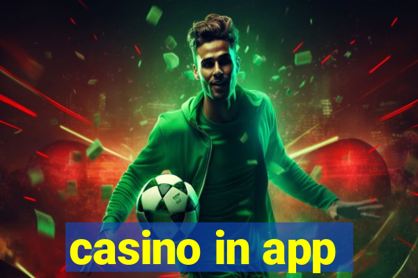 casino in app