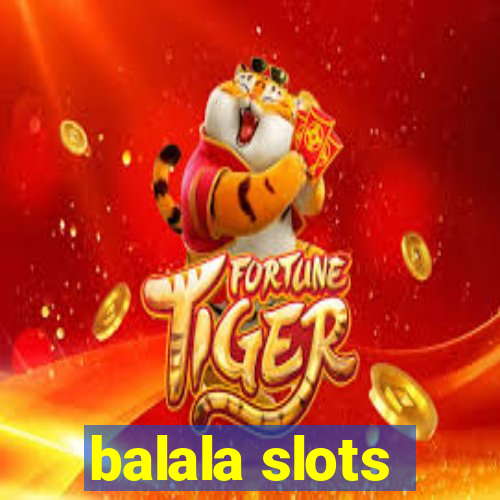 balala slots