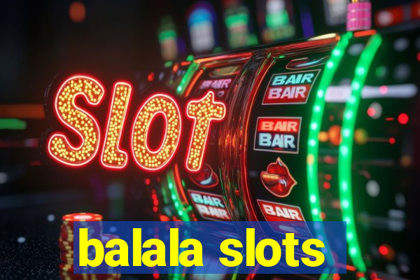 balala slots