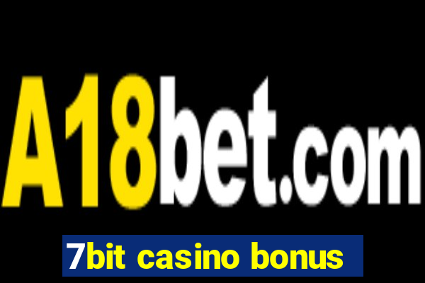 7bit casino bonus