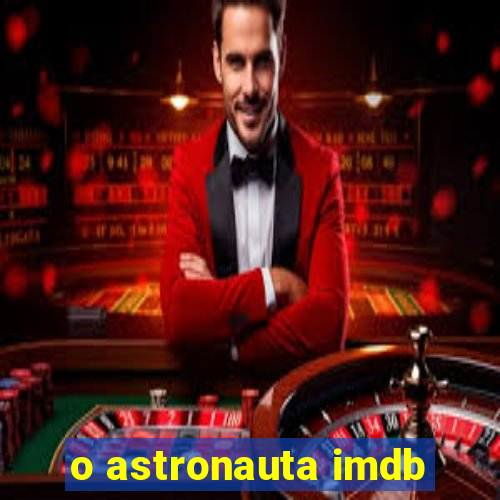 o astronauta imdb