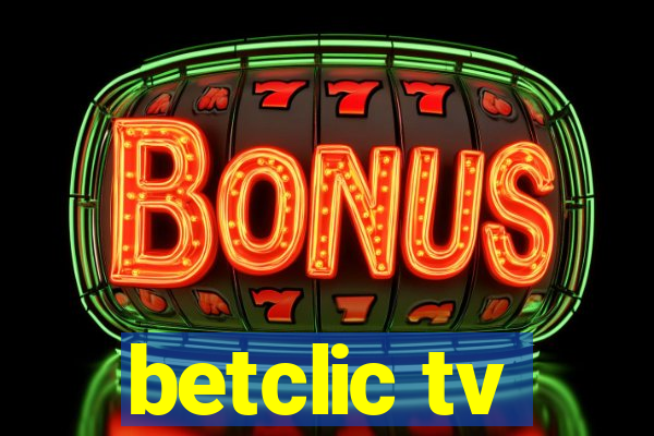 betclic tv