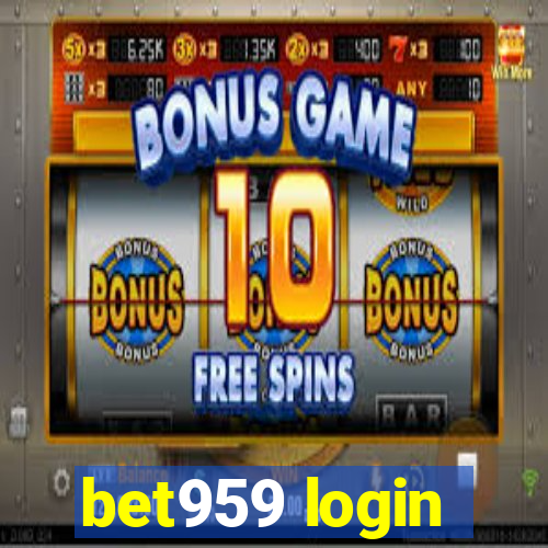 bet959 login