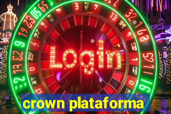 crown plataforma