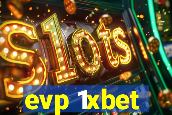 evp 1xbet