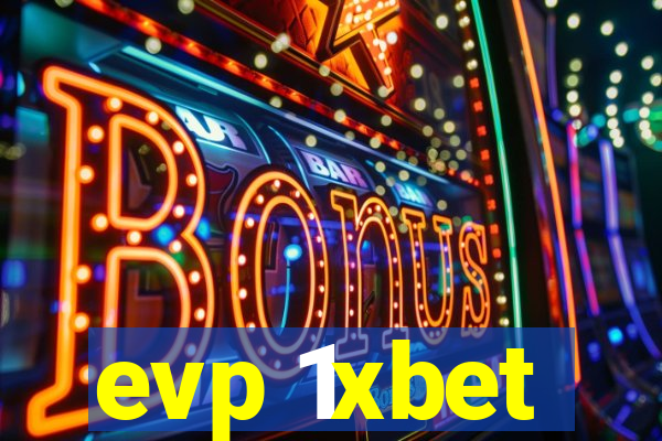 evp 1xbet