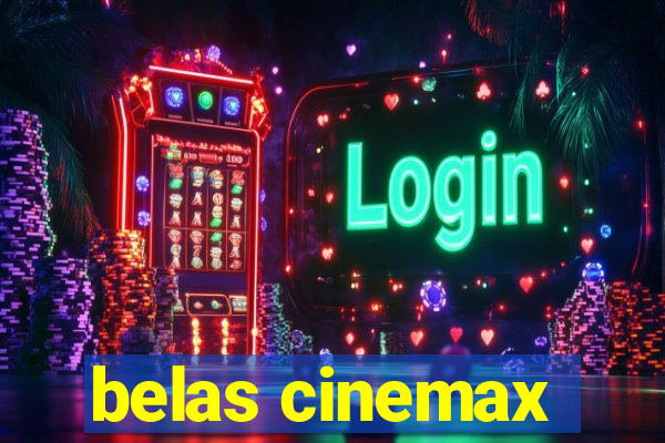 belas cinemax