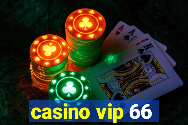 casino vip 66